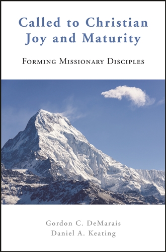 Called to Christian Joy and Maturity:Forming Missionary Disciples