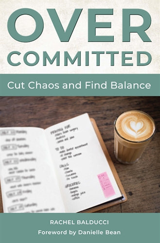 Overcommitted: Cut Chaos and Find Balance