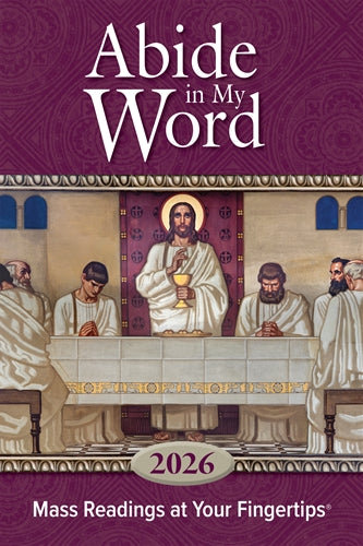 Abide In My Word 2026: Mass Readings At Your Fingertips