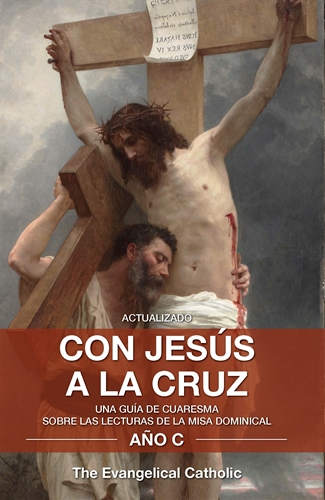 Con Jesús a la Cruz, Año C