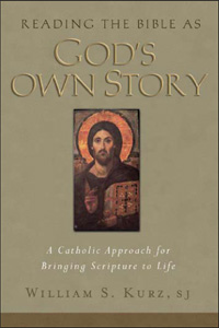 Reading The Bible As God's Own Story: A Catholic Approach To Bringing Scripture To Life