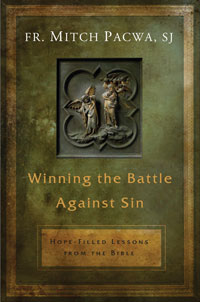 Winning the Battle against Sin:Hope-Filled Lessons from the Bible