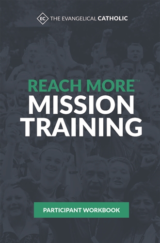 Reach More Mission Training: Participant Workbook