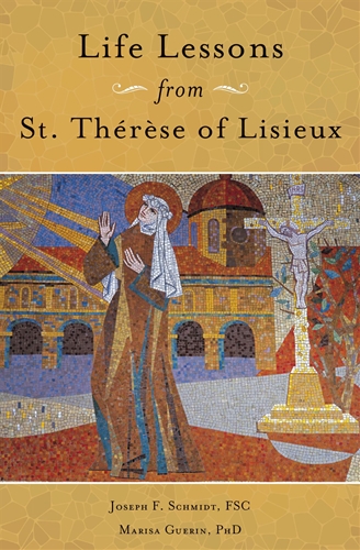 Life Lessons from St. Therese of Lisieux