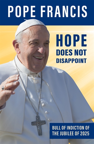 Hope Does Not Disappoint (Spes Non Confundit)