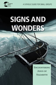 Signs and Wonders: Encountering Jesus of Nazareth