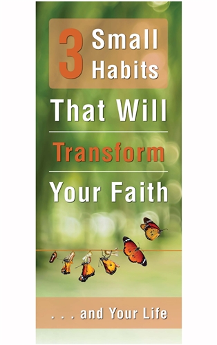 3 Small Habits That Will Transform Your Faith