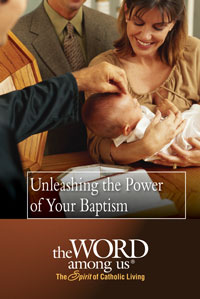 Unleashing the Power of Your Baptism