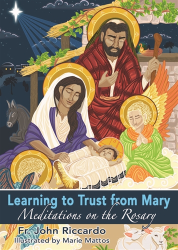 Learning to Trust from Mary: Meditations on the Rosary