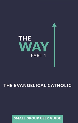The Way, Part 1: Small Group User Guide