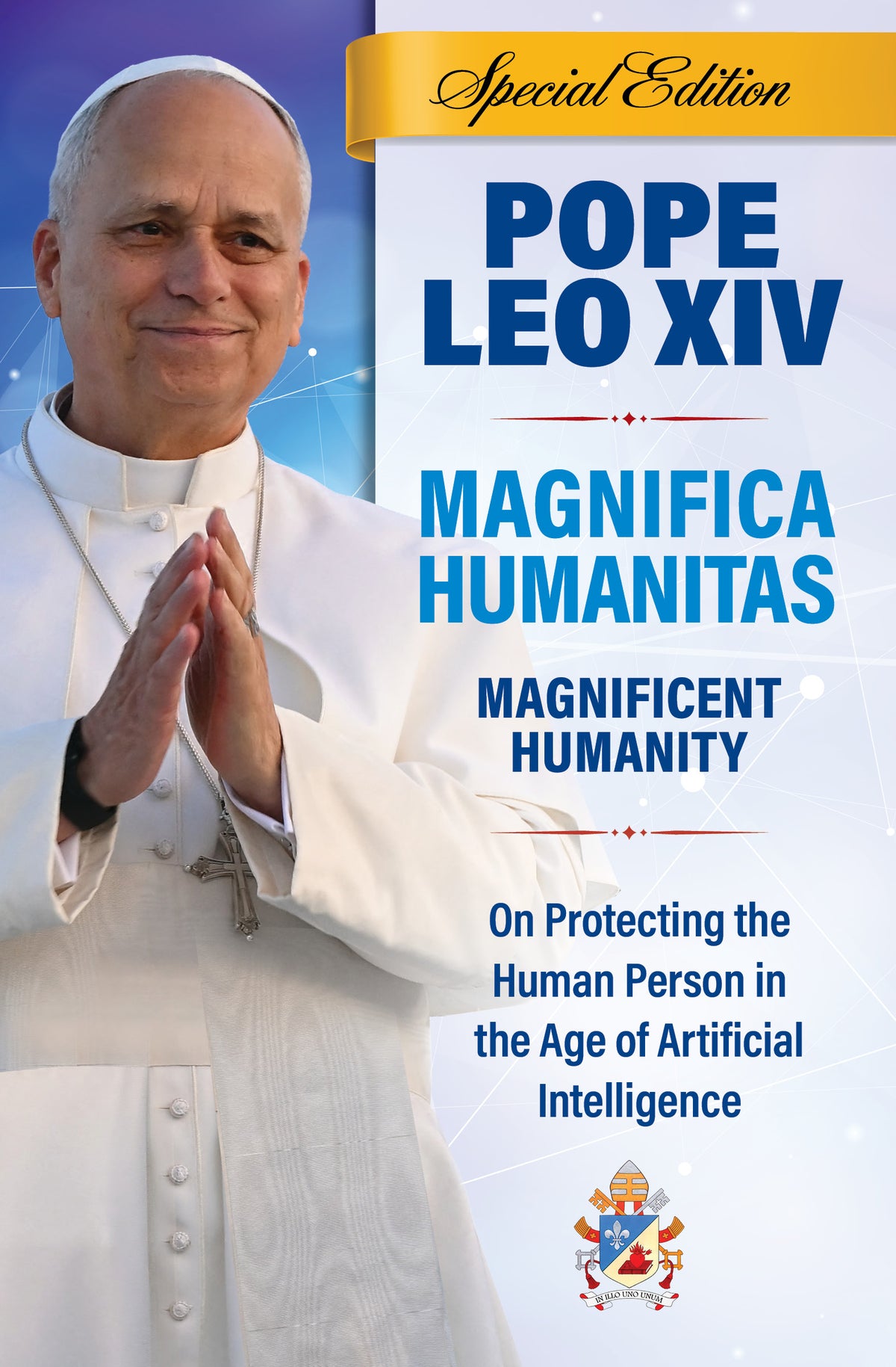 Magnifica Humanitas (Magnificent Humanity) Special Edition!