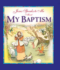 Book cover of 'Jesus Speaks to Me About My Baptism' with a colorful illustration of a woman and children in a pastoral scene.